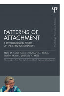 Patterns of Attachment : A Psychological Study of the Strange Situation-9781848726826