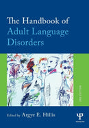 The Handbook of Adult Language Disorders-9781848726864