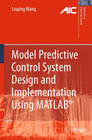 Model Predictive Control System Design and Implementation Using MATLABr-9781848823303