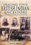 Tracing Your British Indian Ancestors: A Guide for Family Historians-9781848845732