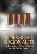 In Search of the Argonauts : The Remarkable History of Jason and the Golden Fleece-9781848857148