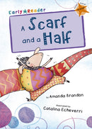 A Scarf and a Half : (Orange Early Reader)-9781848861770