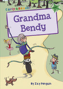 Grandma Bendy : (Green Early Reader)-9781848862388