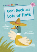 Cool Duck and Lots of Hats : (Pink Early Reader)-9781848862494