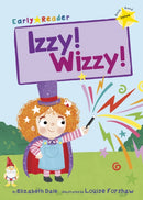 Izzy! Wizzy! : (Yellow Early Reader)-9781848862531