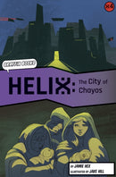 Helix: The City of Chayos (Graphic Reluctant Reader)-9781848863538
