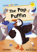 The Pop Puffin : (Yellow Early Reader)-9781848863620