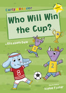 Who Will Win the Cup? : (Yellow Early Reader)-9781848863651