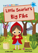 Little Scarlet''s Big Fibs