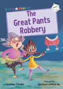The Great Pants Robbery : (White Early Reader)-9781848864368