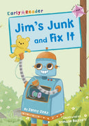 Jim's Junk and Fix It : (Pink Early Reader)-9781848864382