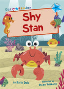 Shy Stan : (Blue Early Reader)-9781848864443