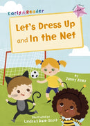 Let's Dress Up and In the Net : (Pink Early Reader)-9781848866126
