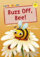 Buzz Off, Bee! : (Yellow Early Reader)-9781848866300