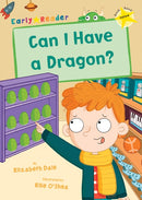Can I Have a Dragon? : (Yellow Early Reader)-9781848866317