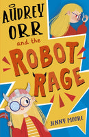 Audrey Orr and the Robot Rage-9781848866362