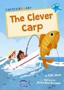 The Clever Carp : (Blue Early Reader)-9781848866614