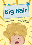 Big Hair : (Blue Early Reader)-9781848866621