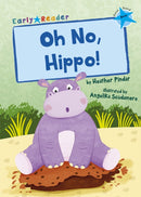 Oh No, Hippo! : (Blue Early Reader)-9781848866638