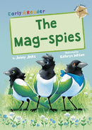 The Mag-Spies : (Gold Early Reader)-9781848867192