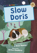 Slow Doris : (Gold Early Reader)-9781848867208