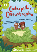 Caterpillar Catastrophe : (Lime Chapter Reader)-9781848867284