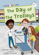 The Day of the Trolleys : (White Early Reader)-9781848867734