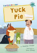 Yuck Pie : (Turquoise Early Reader)-9781848868557