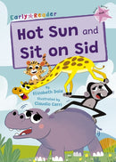 Hot Sun and Sit on Sid : (Pink Early Reader)-9781848869233