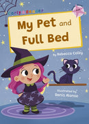 My Pet and Full Bed : (Pink Early Reader)-9781848869257