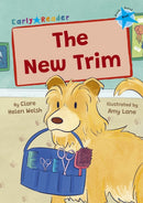 The New Trim : (Blue Early Reader)-9781848869356