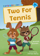 Two For Tennis : (Blue Early Reader)-9781848869363