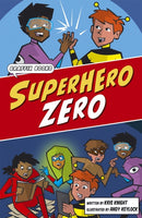 Superhero Zero : Graphic Reluctant Reader-9781848869424