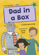 Dad in a Box : (Green Early Reader)-9781848869530