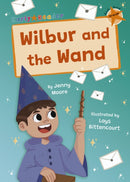 Wilbur and the Wand : (Orange Early Reader)-9781848869561
