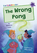 The Wrong Pong : (Purple Early Reader)-9781848869608