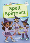 Spell Spinners : (White Early Reader)-9781848869646