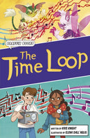 The Time Loop : Graphic Reluctant Reader-9781848869677