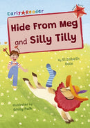 Hide From Meg and Silly Tilly : (Red Early Reader)-9781848869790