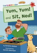 Yum, Yum and Sit, Ned! : (Red Early Reader)-9781848869806