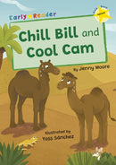 Chill Bill and Cool Cam : (Yellow Early Reader)-9781848869974