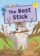 The Best Stick : (Yellow Early Reader)-9781848869981