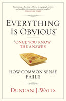 Everything is Obvious : Why Common Sense is Nonsense-9781848872165