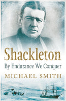 Shackleton : By Endurance We Conquer-9781848892446