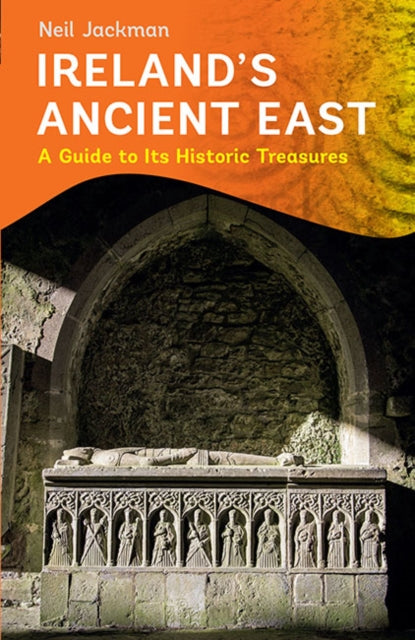Ireland''s Ancient East