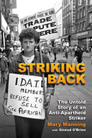 Striking Back : The Untold Story of an Anti-Apartheid Striker-9781848893245