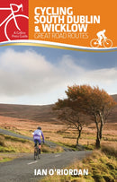 Cycling South Dublin & Wicklow : Great Road Routes-9781848893443