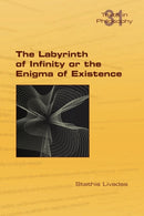 The Labyrinth of Infinity or the Enigma of Existence-9781848903906