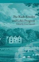 The Rash Resolve and Life''s Progress
