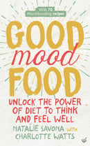 Good Mood Food : Unlock the power of diet to think and feel well-9781848993600